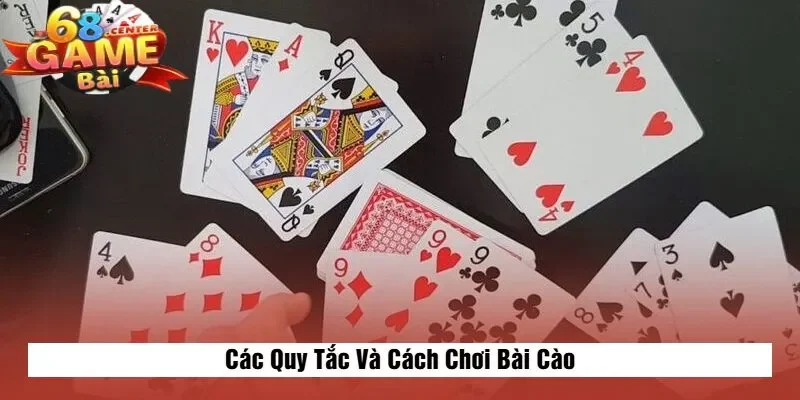Các Quy Tắc Và Cách Chơi Bài Cào